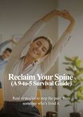 RECLAIM YOUR SPINE: The 9-to-5 Survival Guide
